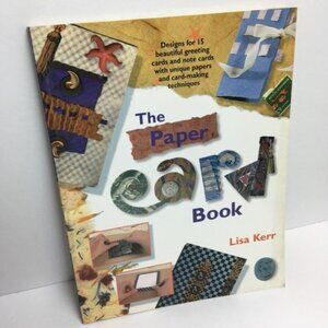 The Paper Card Book By Lisa Kerr DIY Crafting Greeting Cards Envelopes Mailers